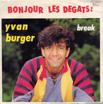 Yvan Burger - Bonjour les dégâts