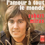 Robert Miras - L'amour à tout le monde