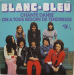 Blanc Bleu - Chante danse