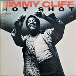 Jimmy Cliff - Hot shot (maxi 45T)