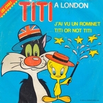 Titi & Grominet - Titi or not Titi