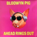 Blodwyn Pig - Sing me a song that I know