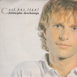 Christophe Deschamps - C'est pas l�gal