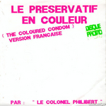 Le Colonel Philibert - Le préservatif en couleur