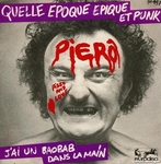 Pierô - Quelle époque épique et punk