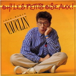 Jean-Marie Vauclin - Oh&nbsp;! Les petits oiseaux&nbsp;!