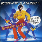 Bernard Menez - Qu'est-c' qu'il a en haut&nbsp;?