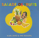 Karl Z�ro & The Wailers - Salade de fruits