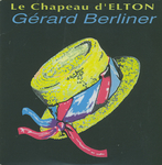 Gérard Berliner - Le chapeau d'Elton