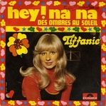 Tiffanie - Hey&nbsp;! Na na
