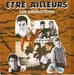 Pochette de Les Navigateurs - Être ailleurs