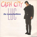 Vignette de Luc De Larochellière - Cash city