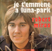 Pochette de Robert Miras - Je t'emmène à Luna-Park