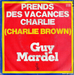 Vignette de Guy Mardel - Prends des vacances Charlie