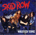 Pochette de Skid Row - Wasted Time