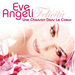 Vignette de Eve Angeli - Une chanson dans le c&oelig;ur (Felicità)