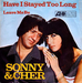Pochette de Sonny and Cher - Have I stayed too long