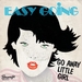 Vignette de Easy Going - Go away little girl