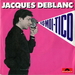 Pochette de Jacques Deblanc - Fais-moi Tico
