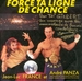 Vignette de Jean-Luc France et André Panza - Force ta ligne de chance