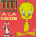 Pochette de Titi et Sylvestre - € la neige